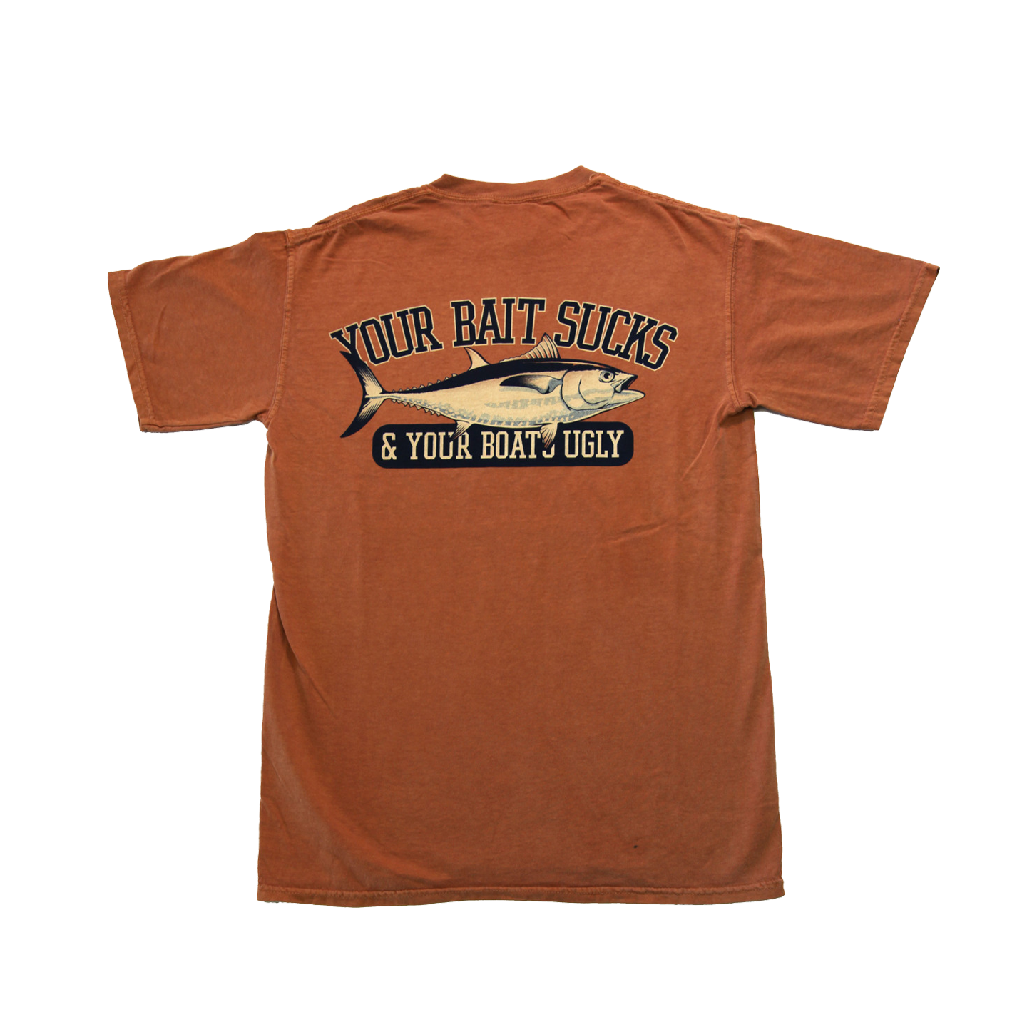 Your Bait Sucks And Your Boat Is Ugly Funny Unisex Baseball